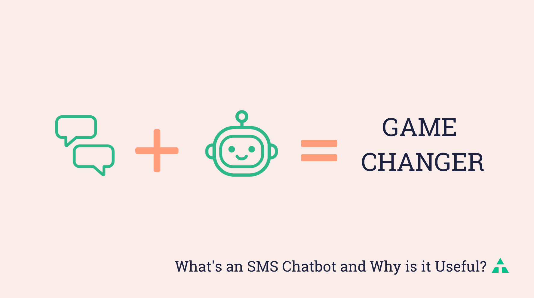 Why SMS + Chatbots = Game Changer