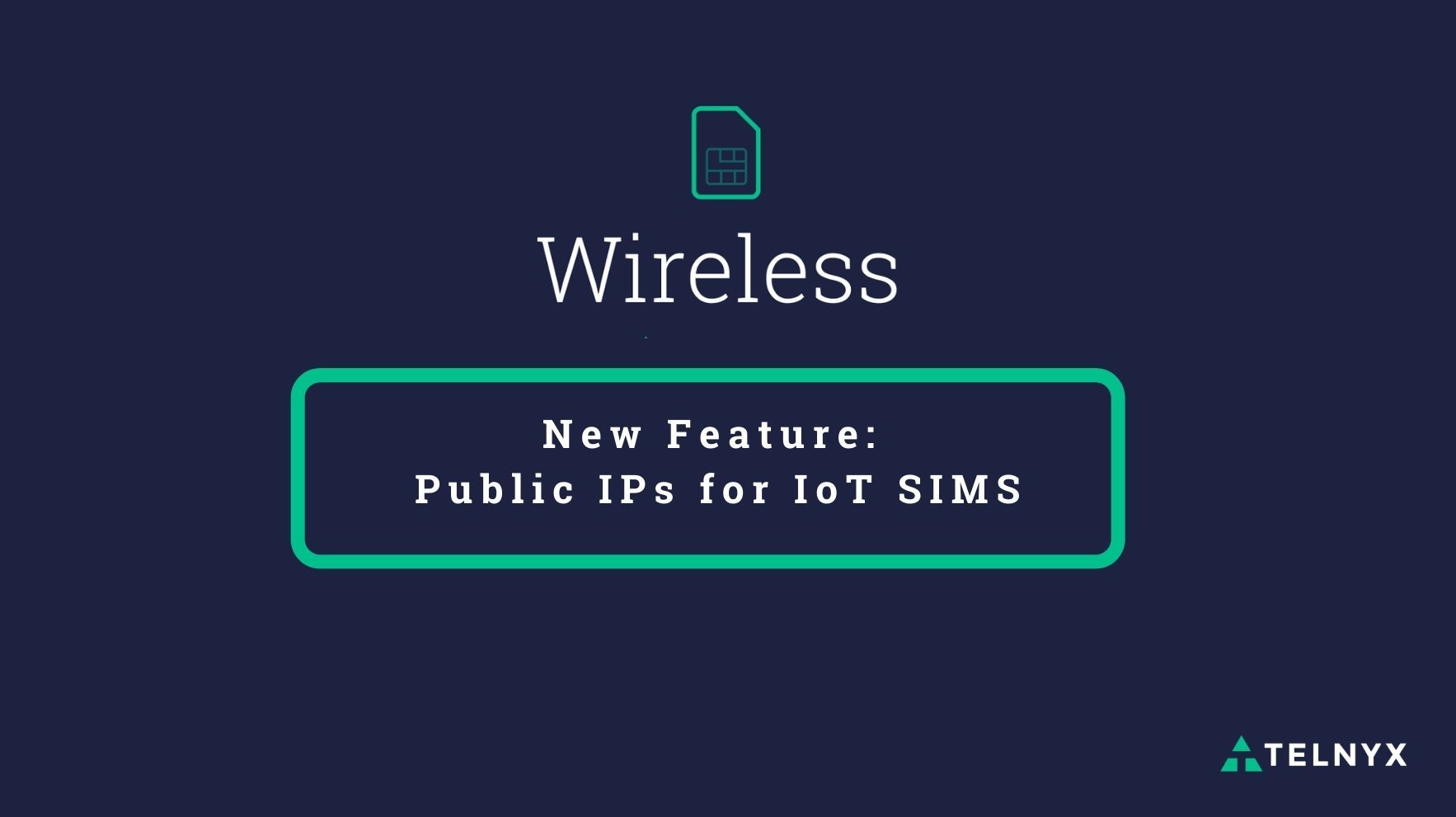 Telnyx Public IPs: Powering IoT Connectivity